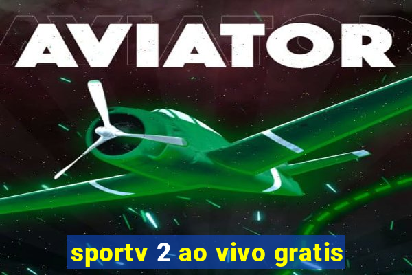 sportv 2 ao vivo gratis